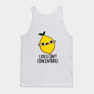 I Juice Can't Concentrate Cute Fruit Pun Tank Top